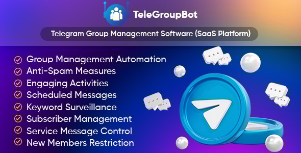 TeleGroupBot – Telegram 群组管理软件（SaaS 平台）