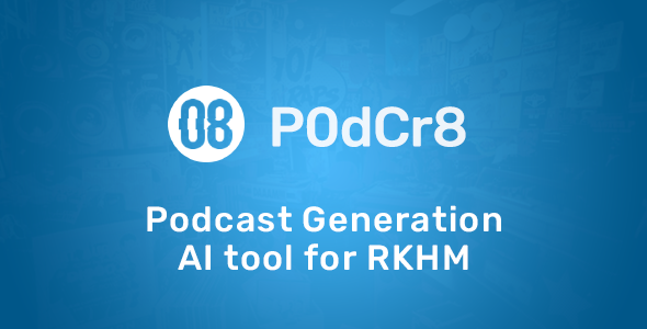 P0dCr8 – RKHM 的播客生成 AI 工具