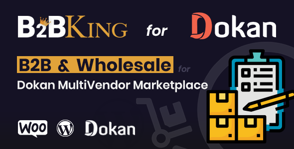 B2BKing：Dokan MultiVendor Marketplace 的 B2B 和批发（附加组件）