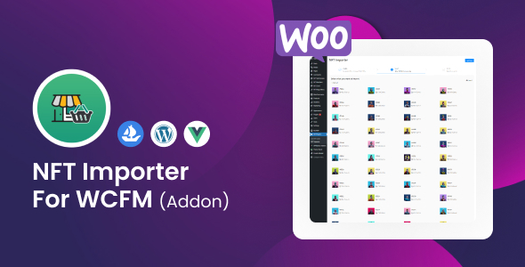 WooCommerce NFT 导入器 – WCFM（插件）