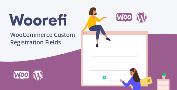 Woorefi – WooCommerce 自定义注册字段