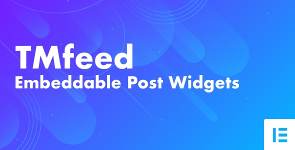 TMfeed – Elementor 的 WordPress 嵌入式帖子小部件