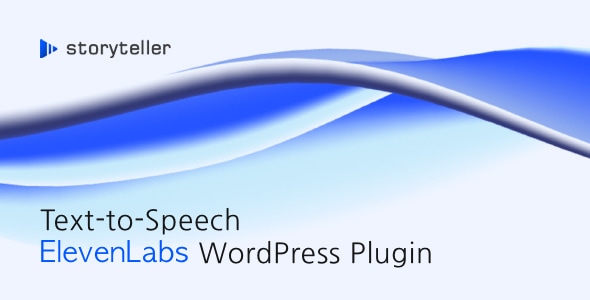 Storyteller – 适用于 WordPress 的 ElevenLabs 文本转语音插件