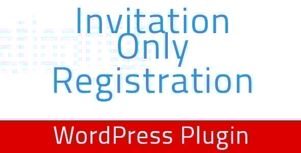 Invitation Only Registration – WordPress Plugin