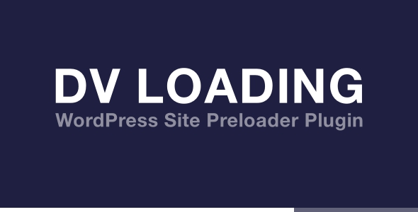 DV Loading – WordPress Site Preloader Plugin