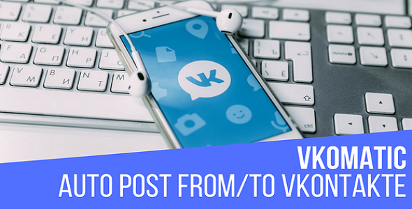 适用于 WordPress 的 VKomatic 自动帖子生成器和 VKontakte 自动海报插件