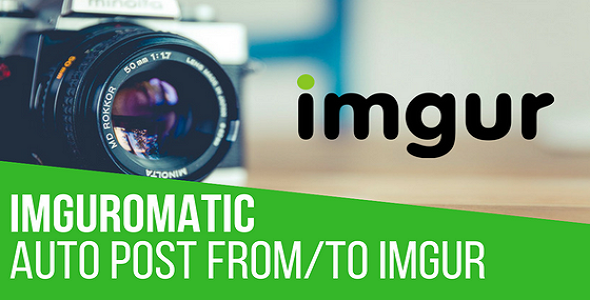 适用于 WordPress 的 Imguromatic 自动帖子生成器和 Imgur 自动海报插件