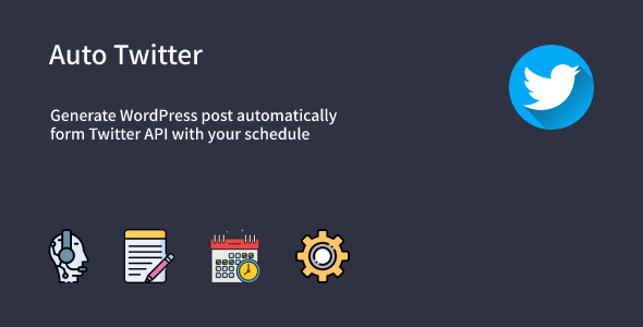 自动 Twitter – 来自 Twitter 的自动 WordPress 帖子生成器插件