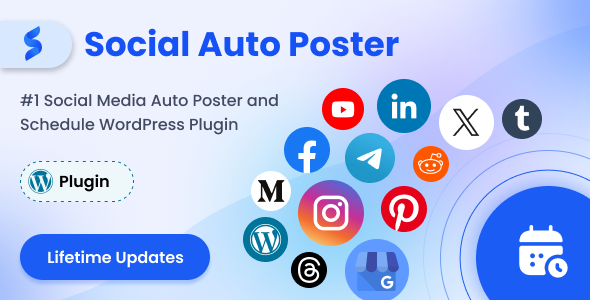 Social Auto Poster – WordPress调度器和营销插件